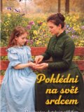 Pohlédni na svět srdcem